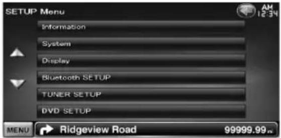 SETUP Menu Information System Display Bluetooth SETUP TUNER SETUP DVD SETUP MENU → Ridgeview Road 99999.99