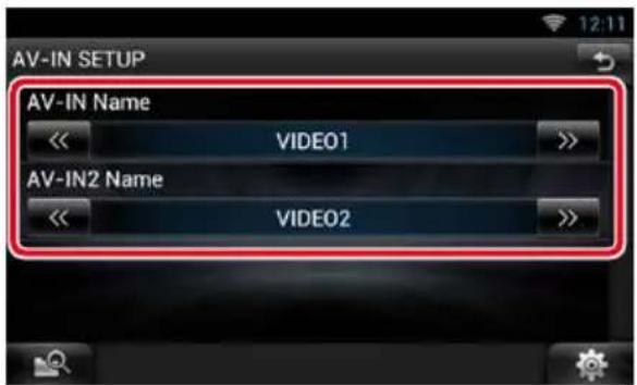 AV-IN SETUP AV-IN Name << VIDEO01 >> AV-IN2 Name << VIDEO02 >>