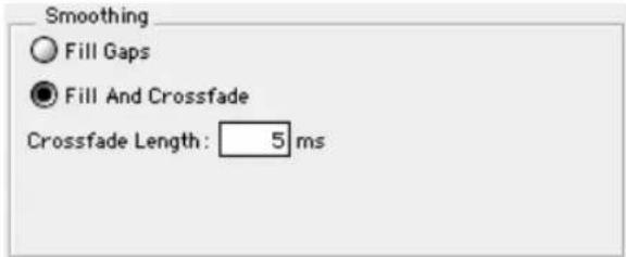 Smoothing Fill Gaps Fill And Crossfade Crossfade Length: 5 ms
