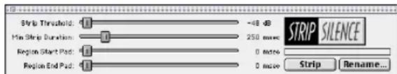 Strip Threshold: 1 Min Strip Duration: 0 Region Start Pad: 1 Region End Pad: 1 -48 dB 250 msec 0 msec 0 msec STRIP SILENCE Strip Rename...