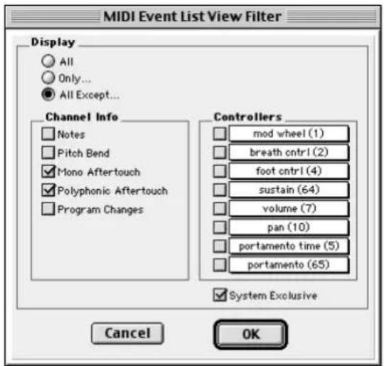 MIDI Event List View Filter Display All Only... All Except... Channel Info Notes Pitch Bend Mono Aftertouch Polyphonic Aftertouch Program Changes Controllers mod wheel (1) breath cntrl (2) foot cntrl (4) sustain (64) volume (7) pan (10) portamento time (5) portamento (65) System Exclusive Cancel OK