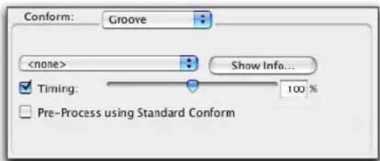 Conform: Groove Show Info... Timing: 100 % Pre-Process using Standard Conform