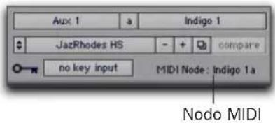 Aux 1 a Indigo 1 JazRhodes HS - + compare no key input MIDI Node: Indigo 1a Nodo MIDI