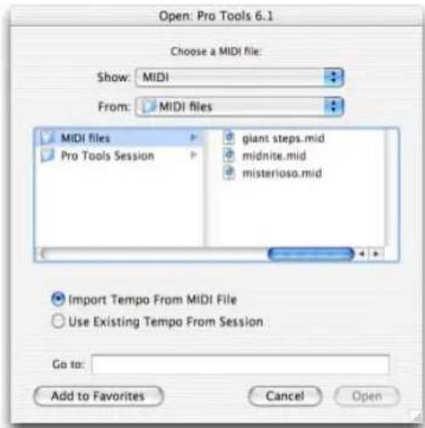 Open: Pro Tools 6.1 Choose a MIDI file: Show: MIDI From: MIDI files MIDI files Pro Tools Session giant steps.mid minderite.mid misterioso.mid Import Tempo From MIDI File Use Existing Tempo From Session Go to: Add to Favorites Cancel Open