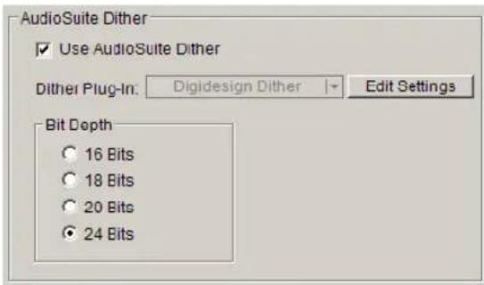 AudioSuite Dither ✓ Use AudioSuite Dither Dither Plug-In: Digidesign Dither Edit Settings Bit Depth 16 Bits 18 Bits 20 Bits 24 Bits