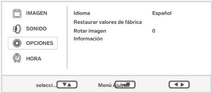 IMAGEN SONIDO OPCIONES HORA Idioma Restaurar valores de fábrica Rotar imagen Información Español 0 selecci... ▼▲ Menú Ajuster