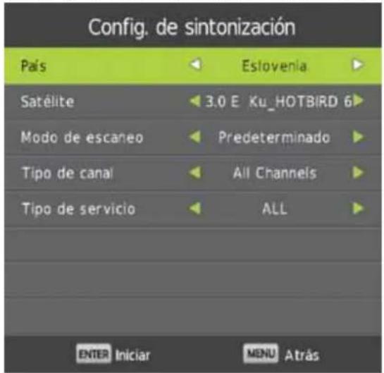 Config. de sintonización País Eslovenia Satélite 3.0 E Ku_HOTBIRD 6 Modo de escaneo Predeterminado Tipo de canal All Channels Tipo de servicio ALL ENTER Iniciar MENU Atrás