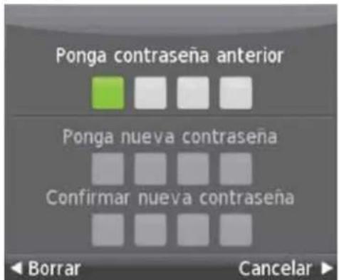 Ponga contraseña anterior Ponga nueva contraseña Confirmar nueva contraseña Borrar Cancelar ▶