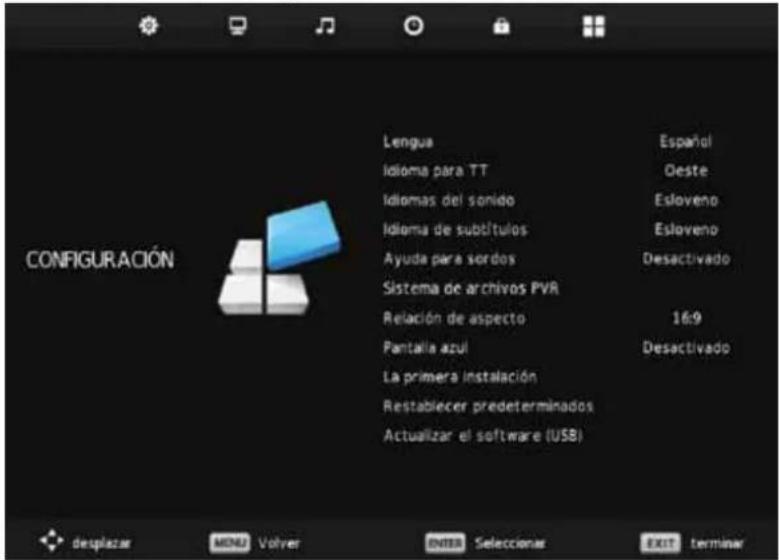 CONFIGURACIÓN Lengua Español Idioma para TT Oeste Idiomas del sonido Esloveno Idioma de subtítulos Esloveno Ayuda para sordos Desactivado Sistema de archivos PVR Relación de aspecto 16:9 Pantalla azul Desactivado La primera instalación Restablecer predeterminados Actualizar el software (USB) desplazar MENU Volver ENTER Selecionar EXIT TERMINAR