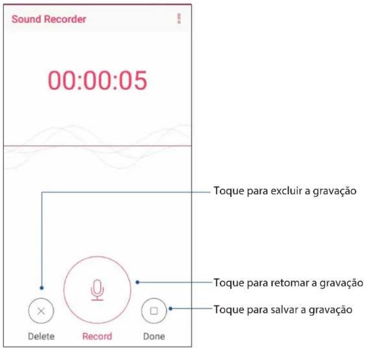 Sound Recorder 00:00:05 Toque para excluir a gravação Toque para retomar a gravação Toque para salvar a gravação Delete Record Done