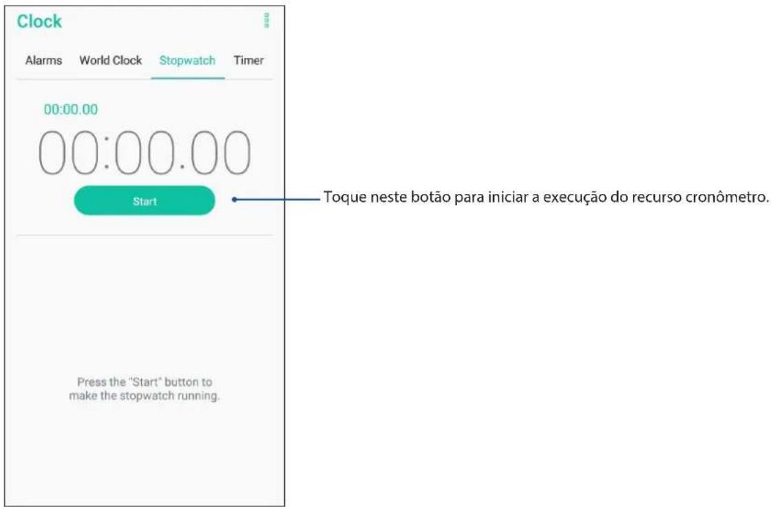 Clock Alarms World Clock Stopwatch Timer 00:00.00 00:00.00 Start Press the "Start" button to make the stopwatch running. Toque neste botão para iniciar a execução do recurso cronômetro.