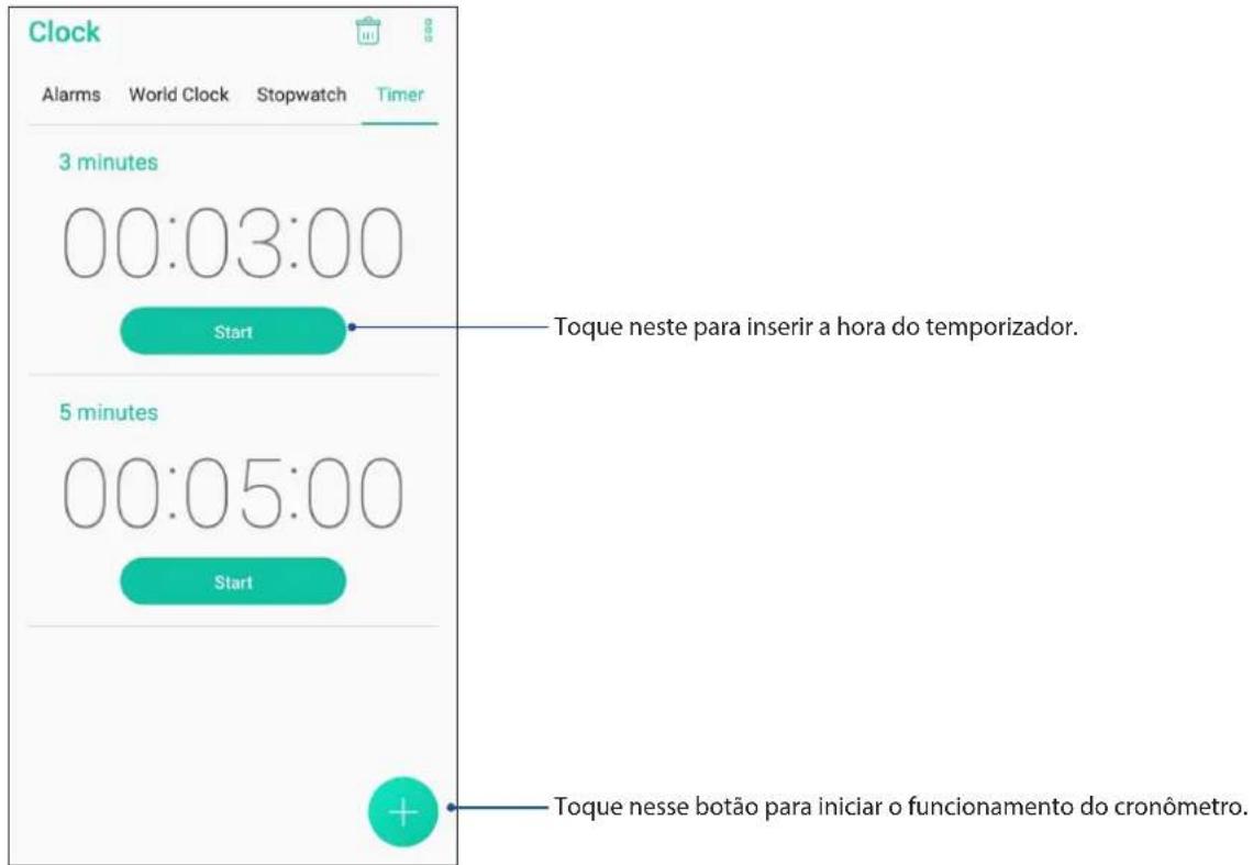 Clock Alarms World Clock Stopwatch Timer 3 minutes 00:03:00 Start Toque neste para inserir a hora do temporizador. 5 minutes 00:05:00 Start Toque nesse botão para iniciar o funcionamento do cronômetro.