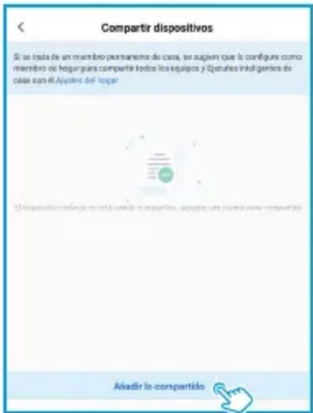 Compartir dispositivos Si se lista de un membro permanente de casa, se sugiert que la configura como membro de hogur para compartir todos los equipos y Ejecules ineligteres de casa con el Ajustes del hogar Anadir lo compartido