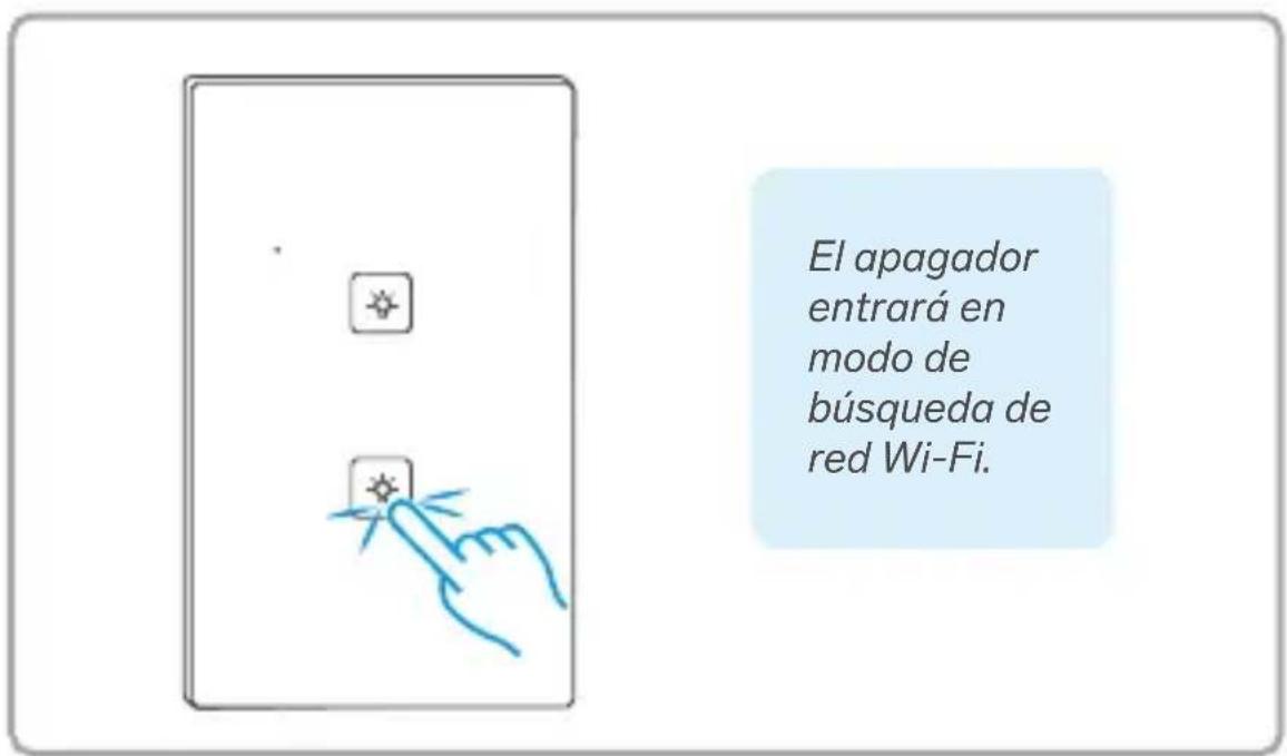 El apagador entrará en modo de búsqueda de red Wi-Fi.