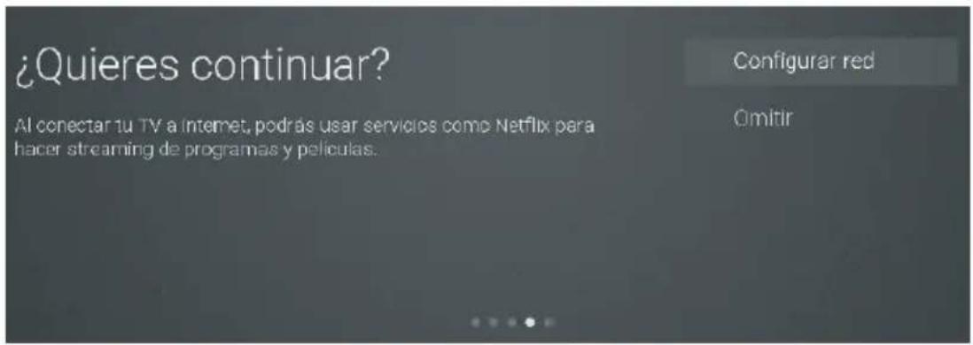 ¿Quieres continuar? Al conectar tu TV a Internet, podrás usar servicios como Netflix para hacer streaming de programas y películas. Configurar red Omitir