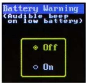 Battery Warning (Audible beep on low battery) • Off • On