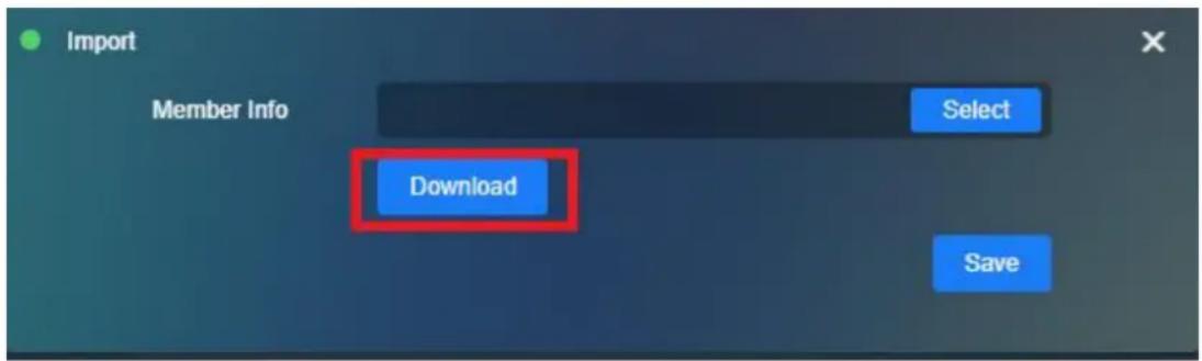 Import Member Info Download Select Save