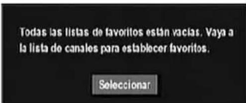 Todas las listas de favoritos están vacias. Vaya a la lista de canales para establecer favoritos. Seleccionar