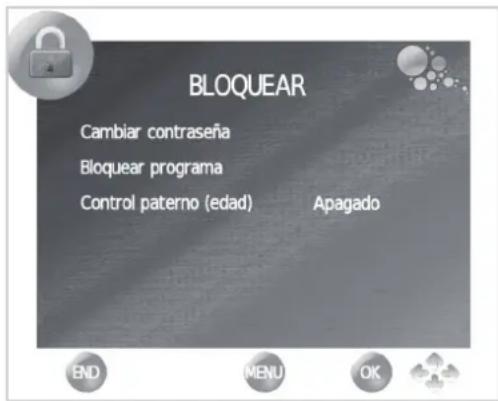 BLOQUEAR Cambiar contraseña Bloquear programa Control paterno (edad) Apagado END MENU OK