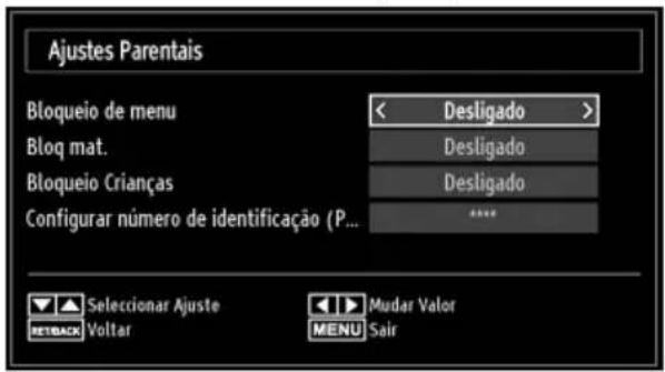 Ajustes Parentais Bloqueio de menu < Desligado > Bloq mat. Desligado Bloqueio Crianças Desligado Configurar número de identificação (P... **** Seleccionar Ajuste Voltar Mudar Valor MENU Sair