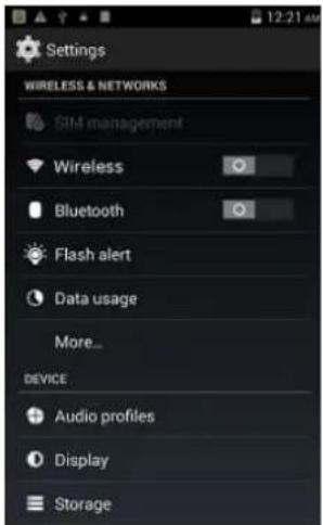 Settings WIRELESS & NETWORKS SIM management Wireless Bluetooth Flash alert Data usage More... DEVICE Audio profiles Display Storage