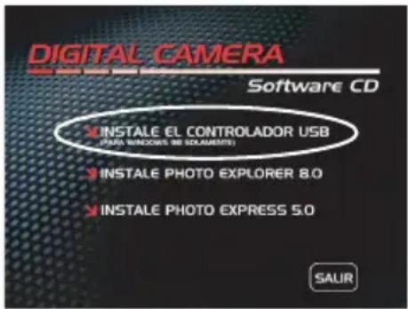 DIGITAL CAMERA Software CD INSTALE EL CONTROLADOR USB (PART WINDONES WE EXCAUERES) INSTALE PHOTO EXPLORER 8.0 INSTALE PHOTO EXPRESS 5.0 SALIR