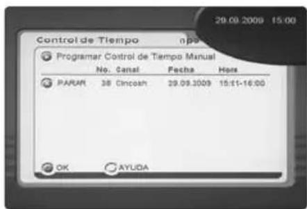 Control de Tiempo Manual Programar Control de Tiempo Manual No. Canal Fecha Hours PARAR 38 Cincosh 29.09.2009 15:11-16:00 OK AYUDA