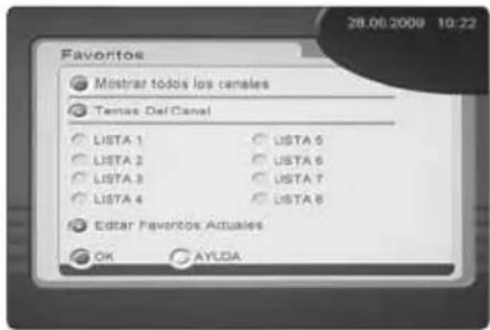 28.06.2009 10:22 Favoritos ● Mostrar todos los canales ● Temas Del Canal ○ LISTA 1 ○ LISTA 5 ○ LISTA 2 ○ USTA 6 ○ LISTA 3 ○ USTA 7 ○ LISTA 4 ○ USTA 8 ● Editar Favoritos Actuales ○ OK ○ AYLDA