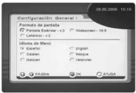Configuración General 1 Formato de pantalla Panelsa Estándar - €3 Midescreen - 16:5 Laterbox - €3 Idioma de Menó Cepenol Engyen Catalen Basque Gelician Valencias PÁGINA OK AYUDA