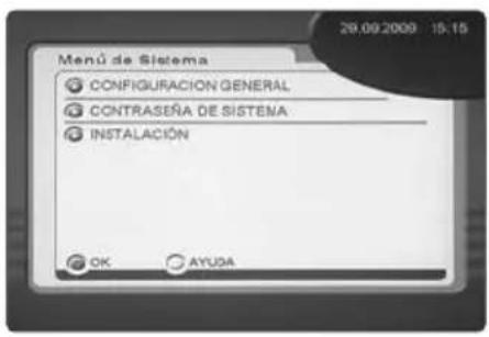 Menú de Sistema CONFIGURACION GENERAL CONTRASEÑA DE SISTEMA INSTALACIÓN OK AYUDA