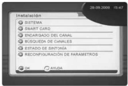 Instalación SISTEMA SMART CARD ENCARGADO DEL CANAL BUSQUEDA DE CANALES ESTADO DE SINTONÍA RECONFIGURACIÓN DE PARAMETROS OK AYUDA