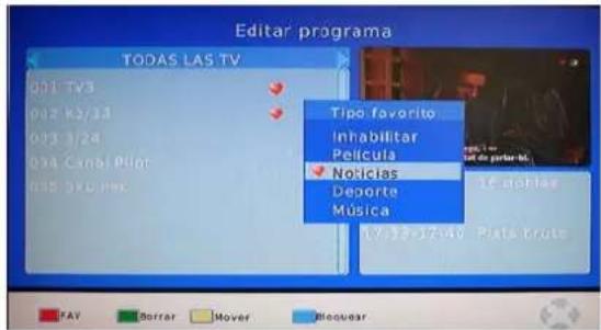 Editar programa TODAS LAS TV 001 TV3 002 K5/34 003 3/24 004 Canal Pilot 005 OKU/PHC Tipo favorito Inhabilitar Pelecula Noticias Deporte Música LV132-1740 Plata bruto FAY Borrar Mover Ricouvar