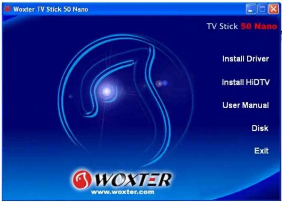 Woxter TV Stick 50 Nano TV Stick 50 Nano Install Driver Install HiDTV User Manual Disk Exit WOXTER www.woxter.com