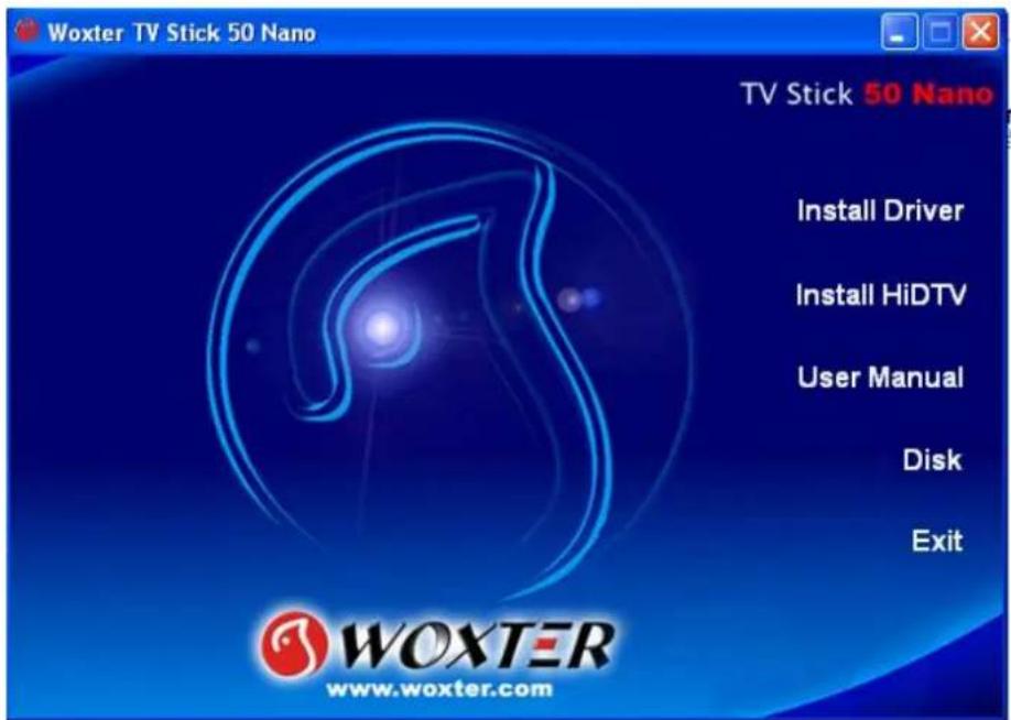 Woxter TV Stick 50 Nano TV Stick 50 Nano Install Driver Install HiDTV User Manual Disk Exit WOXTER www.woxter.com