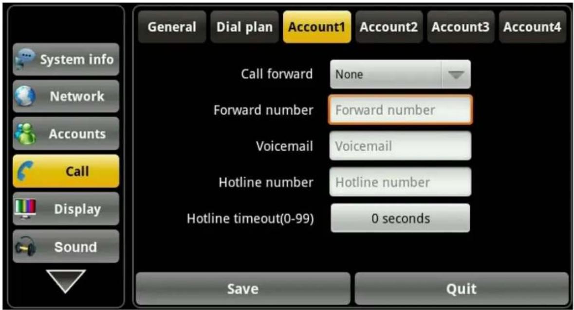 System info Network Accounts Call Display Sound General Dial plan Account1 Account2 Account3 Account4 Call forward None Forward number Forward number Voicemail Voicemail Hotline number Hotline number Hotline timeout(0-99) 0 seconds Save Quit
