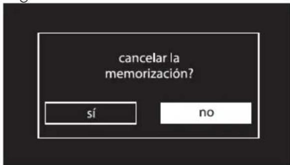 cancelar la memorización? sí no