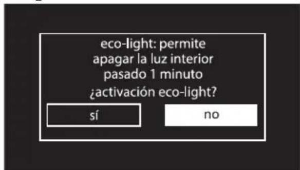 eco-light: permite apagar la luz interior pasado 1 minuto ¿activación eco-light? sí no