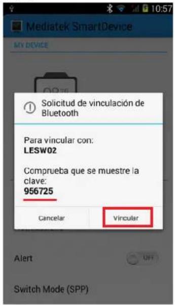 Solicitud de vinculación de Bluetooth Para vincular con: LESW02 Comprueba que se muestre la clave: 956725 Cancelar Vincular Alert Switch Mode (SPP)