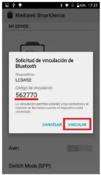 Solicitud de vinculación de Bluetooth Dispositivo LESW02 Código de vinculación 562770 La vinculación permite acceder a tus contactos y al historial de llamadas cuando el dispositivo está conectado. CANCELAR VINCULAR Alert Switch Mode (SPP)
