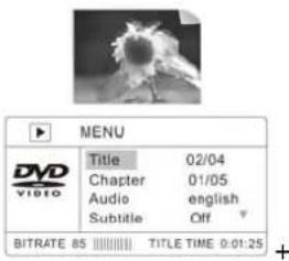 MENU DVD VIVO Title 02/04 Chapter 01/05 Audio english Subtitle Off BITRATE 85 TITLE TIME 0:01:25
