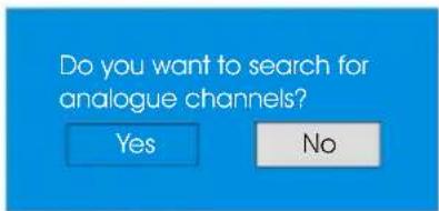 Do you want to search for analogue channels? Yes No