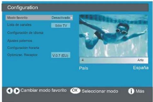 Configuration Modo favorito Desactivado Lista de canales Sólo TV Configuración de idioma Ajustes patemos Configuración horaña Optimizac. Receptor V.0.7 (EU) 4 Arte País España Cambiar modo favorito OK Seleccionar modo i Más
