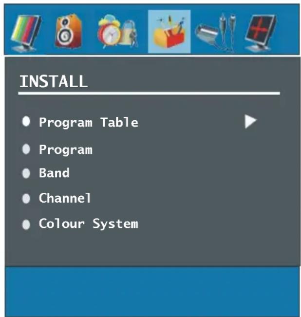INSTALL Program Table Program Band Channel Colour System