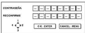 CONTRASEÑA RECONFIRME 1 4 2 3 O K : ENTER CANCEL : MENU