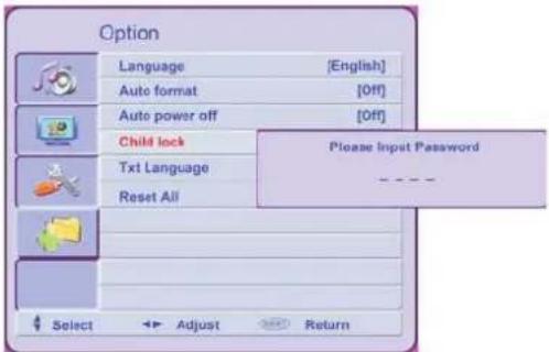 Option Language [English] Auto format [Off] Auto power off [Off] Child lock Text Language Reset All Please Input Password - Select Adjust Return