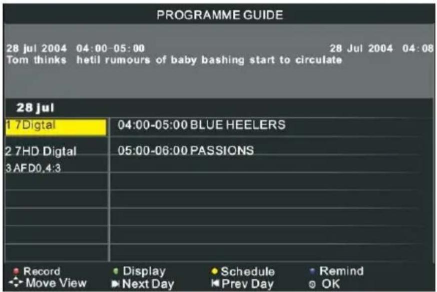PROGRAMME GUIDE 28 jul 2004 04:00-05:00 Tom thinks helil rumours of baby bashing start to circulate 28 jul 1 7Digital 2 7HD Digital 3 AFD0,4:3 04:00-05:00 BLUE HEELERS 05:00-06:00 PASSIONS Record Display Schedule Remind Move View Next Day Prev Day OK
