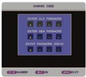 CHANGE CODE ENTER OLD PASSWORD ENTER NEW PASSWORD ENTER PASSWORD AGAIN OK NUMBER OK EXIT