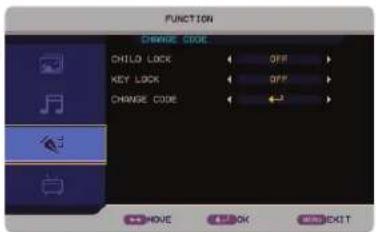 FUNCTION CHANGE CODE CHILD LOCK OFF KEY LOCK OFF CHANGE CODE MOVE CHECK EXIT