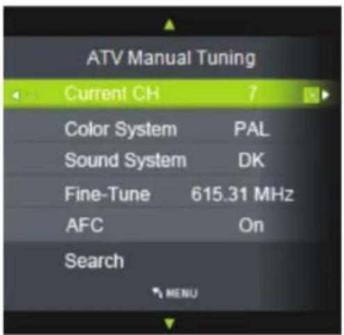 ATV Manual Tuning Current CH 7 Color System PAL Sound System DK Fine-Tune 615.31 MHz AFC On Search MENU