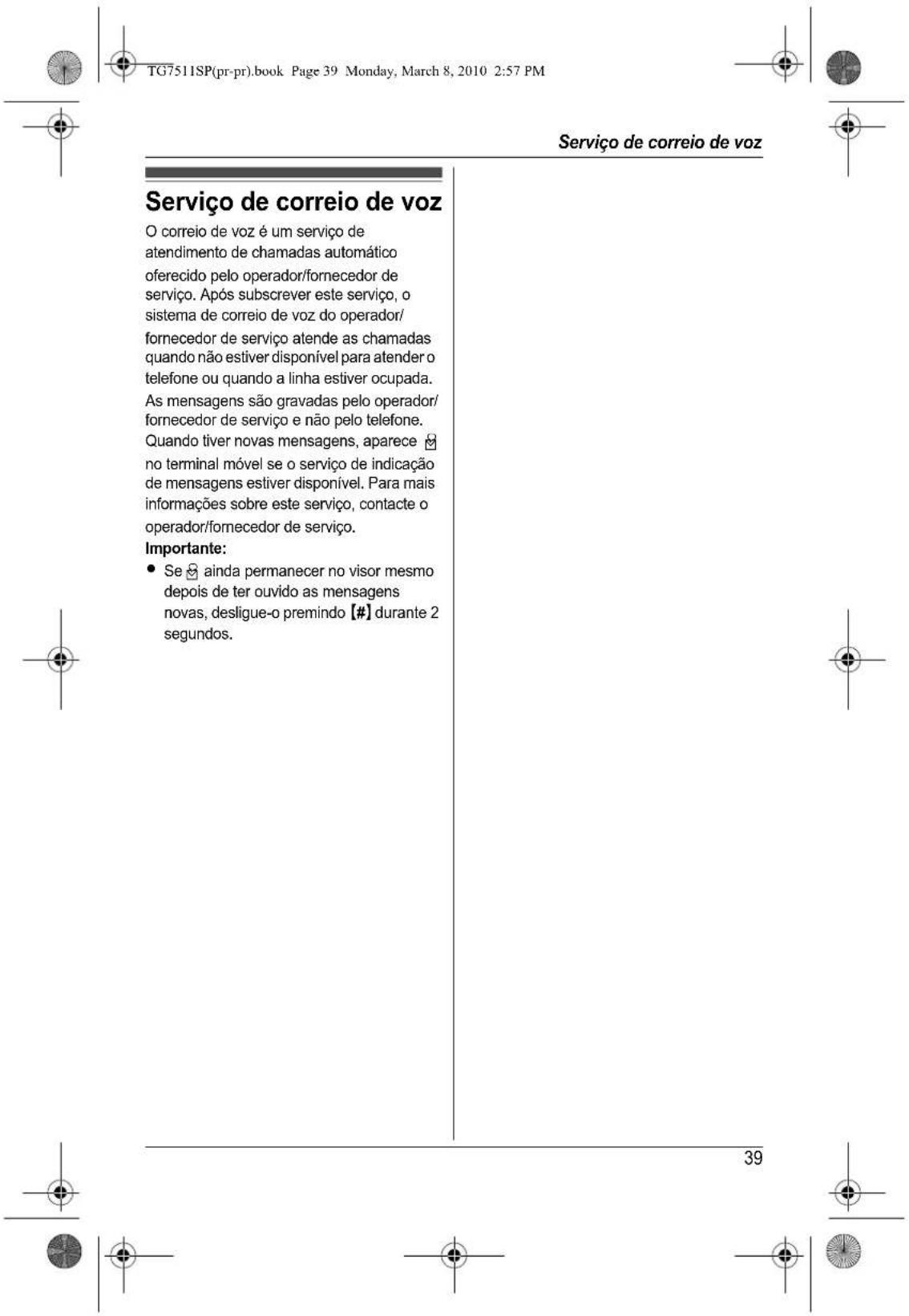 PANASONIC KX-TG7511SP - Guardar o número de acesso da linha PBX (apenas para utilizadores do PBX) - 10